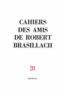 31 - Cahiers des Amis de Robert Brasillach - Portaits