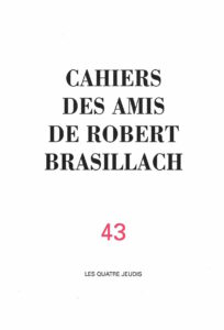 43 - Cahiers des Amis de Robert Brasillach - Les quatre jeudis