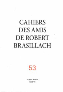 53 - Cahiers des Amis de Robert Brasillach - 70 ans après inédits